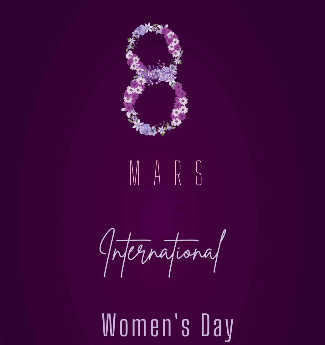 8 Mars - Journée Internationale des Droits de la Femme