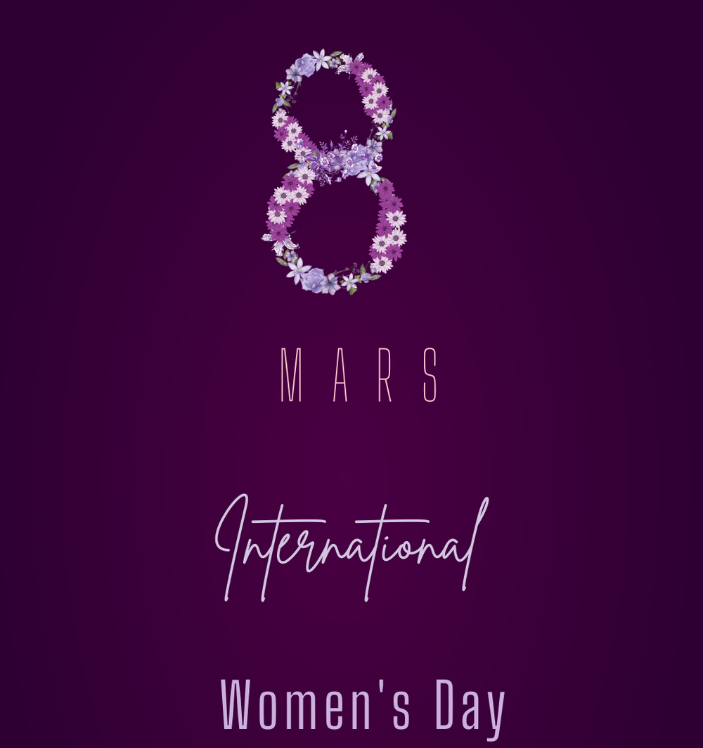 8 Mars - Journée Internationale des Droits de la Femme